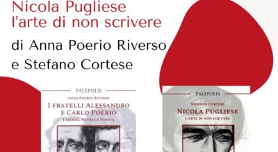 Presentazione dei libri: Alessandro e Carlo Poerio, Libertà, Patria e Poesia + Nicola Pugliese l’arte di non scrivere